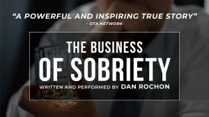 Dan Rochon talks about substance abuse, sobriety and real estate