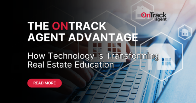 The OnTrack Agent Advantage: How Technology is Transforming Real Estate Education