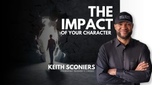 Keith Sconiers talks about the impact of your character in business in this video