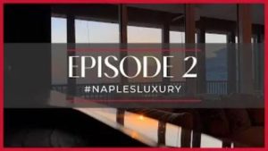 Open House Naples Episode 2: See two spectacular million dollar listings in Naples, FL